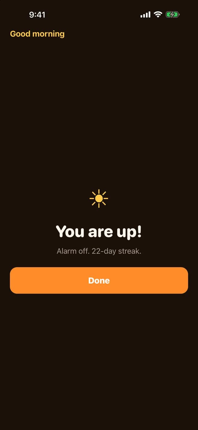 Screen saying You are up! Alarm off. 22-day streak, with a Done button